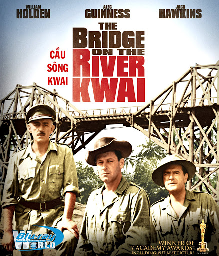 Những bộ phim hay nhất về chiến tranh thế giới thứ 2: The Bridge on the River Kwai (1957)