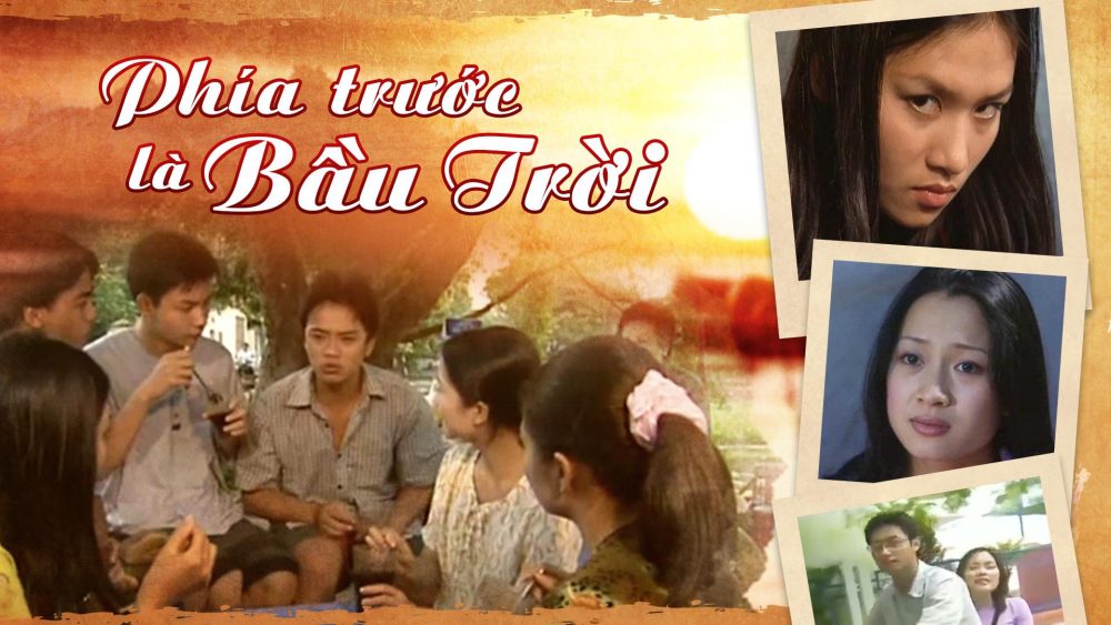 Những bộ phim truyền hình Việt Nam hay nhất: Phía trước là bầu trời
